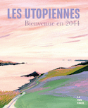 Utopiennes (Les) : Bienvenue en 2044